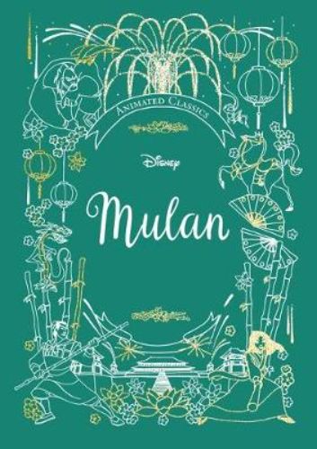 Hardcover edition of Disney's Mulan, featuring stunning illustrations, concept art, and a heartfelt foreword.