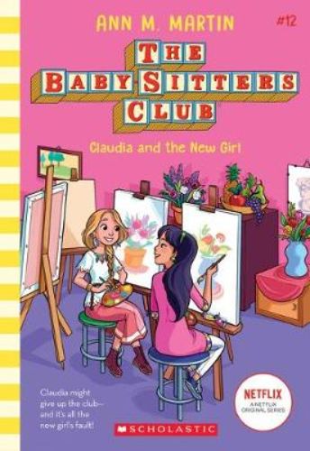 Cover of "The Baby-Sitters Club #12: Claudia and the New Girl," featuring Claudia Kishi with vibrant artwork, symbolizing friendship and choices.