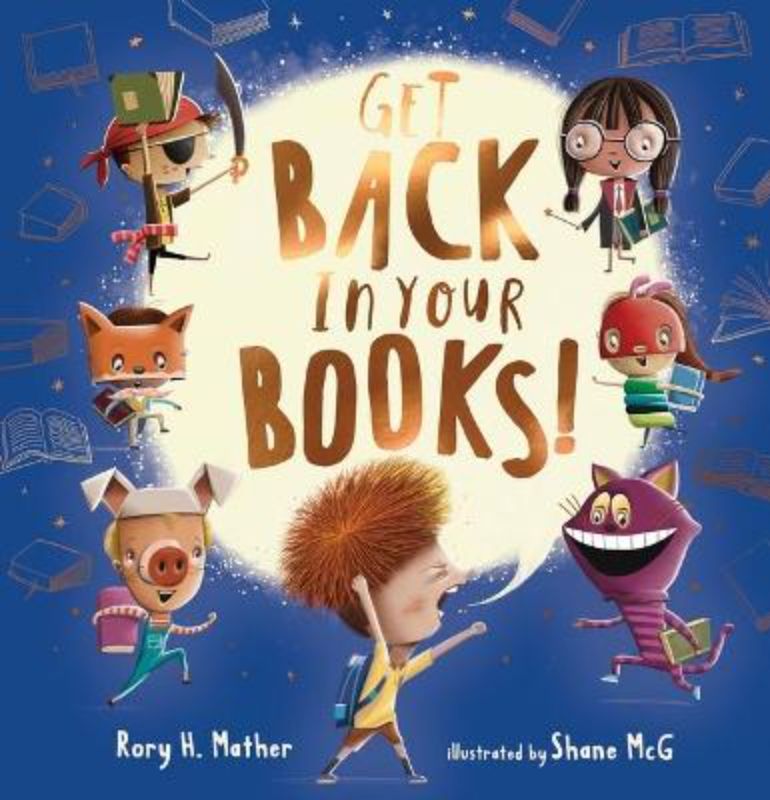 Hardback picture book "Get Back in Your Books!" features 24 vibrant pages of illustrations to inspire young readers.