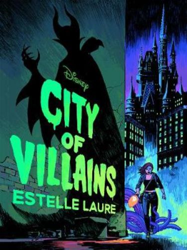"Cover of 'City of Villains': A dark fantasy crime series featuring Disney Villains in a gripping, magical adventure."