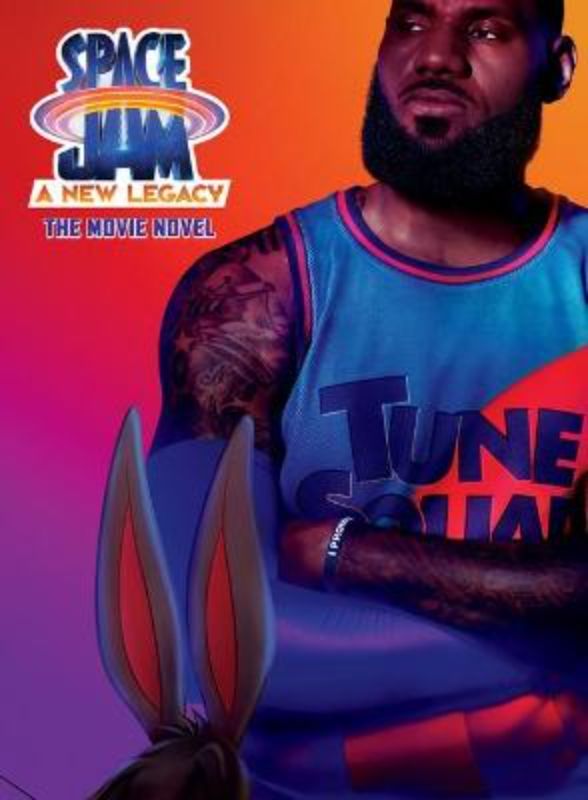 Paperback novel of Space Jam: A New Legacy featuring LeBron James and Bugs Bunny in an epic basketball adventure with vibrant storytelling.
