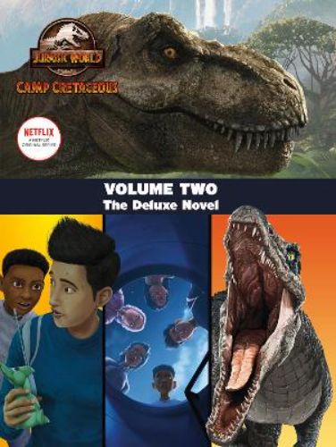 Cover of 'Jurassic World Camp Cretaceous: Volume Two' novelization showcasing adventure with dinosaurs on Isla Nublar.