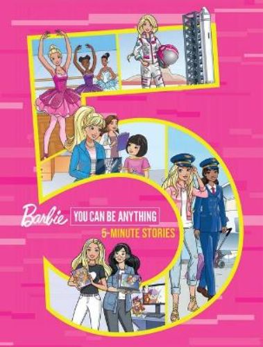 Colorful hardback book featuring empowering 5-minute stories of Barbie exploring various dream careers for young readers.
