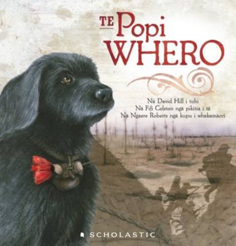 Illustrated te reo picture book 'Popi Whero, Te' depicts compassion between WW1 soldiers and a heroic messenger dog.