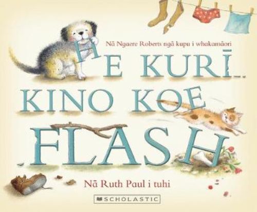 Illustrated children's book 'He Kuri Kino Koe Flash' featuring playful puppy adventures, perfect for ages 4-8, in Te Reo.