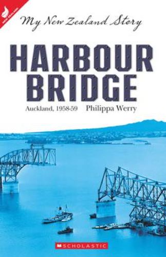 Historic book cover of "Harbour Bridge: Auckland, 1958-59" showcasing the iconic bridge and 1950s youthful adventures.