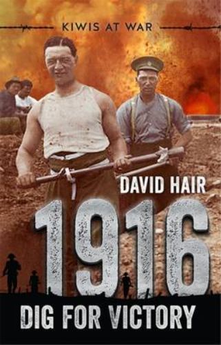 Cover of '1916: Dig for Victory', a historical fiction about friendship and resilience during World War I, featuring Leith and Tamati.