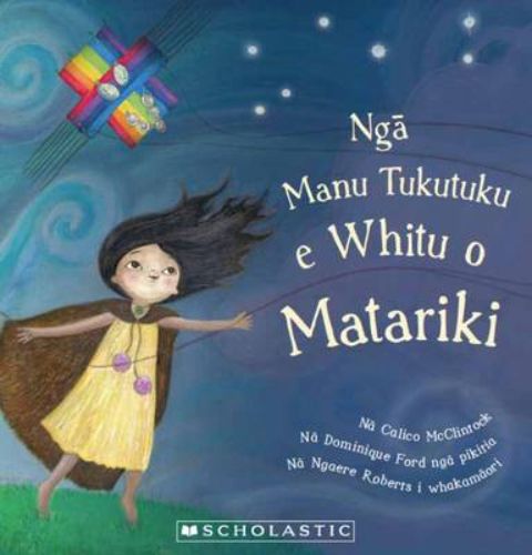 Illustrated children's book 'Nga Manu Tukutuku e Whitu o Matariki' showcasing Matariki traditions and sisterly celebration.