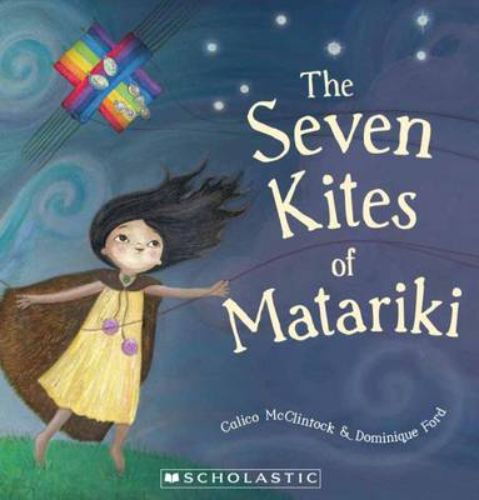 Cover of 'Seven Kites of Matariki' featuring vibrant illustrations of Ururangi and her sisters celebrating the Maori New Year.