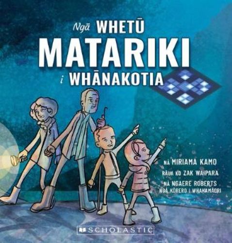 Colorful paperback cover of 'Nga Whetu Matariki i Whanakotia,' featuring stars, kids, and landscapes celebrating Matariki.