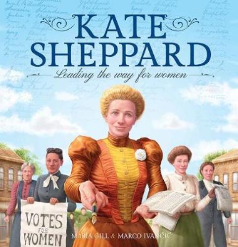 Illustrated hardback about Kate Sheppard, a key figure in women's suffrage and champion for gender equality in New Zealand.
