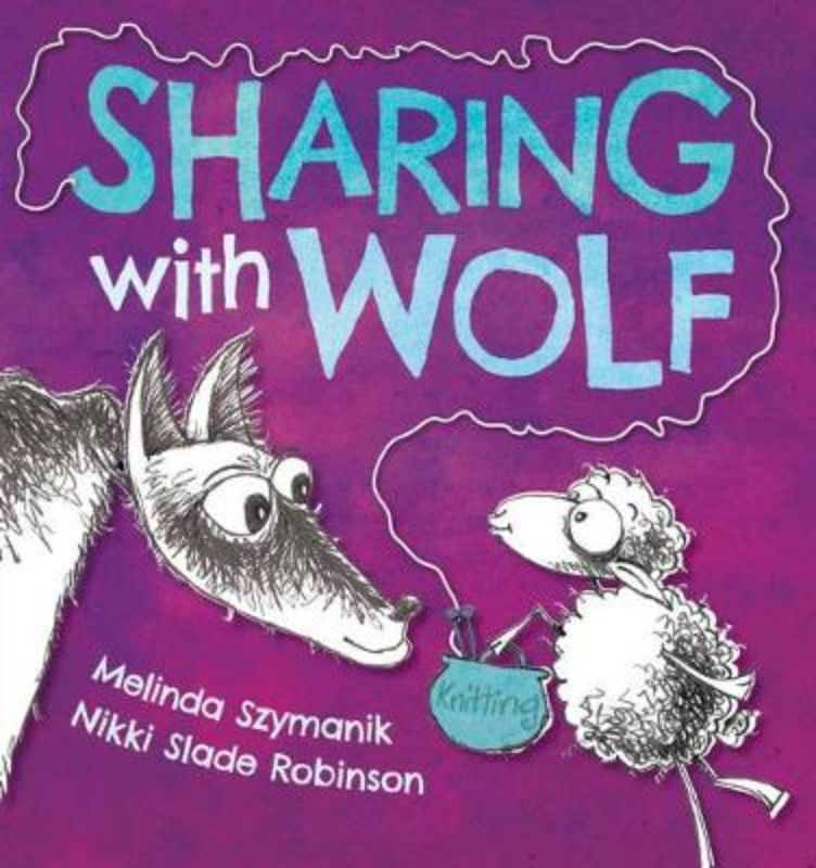 Whimsical hardback picture book "Sharing with Wolf" features vibrant illustrations of a reluctant Wolf and spirited Lamb friendship.