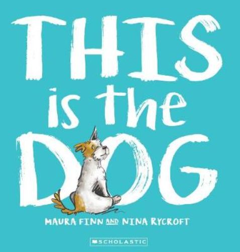 Illustrated children's book 'This is the Dog' tells a touching story about a lonely pup searching for a forever home.