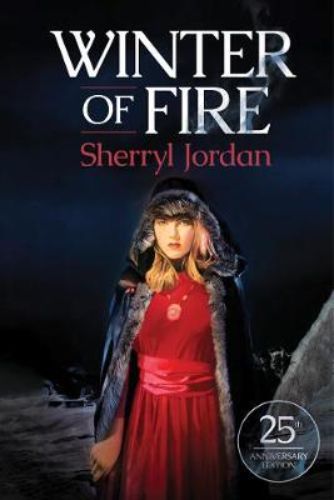 Cover of "Winter of Fire," an epic fantasy novel featuring Elsha's journey in a harsh, ice-bound realm of oppression and hope.