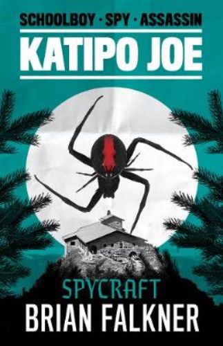 Cover of 'Katipo Joe Book #2: Spycraft', featuring a teenage hero on a thrilling MI5 mission during WWII espionage.