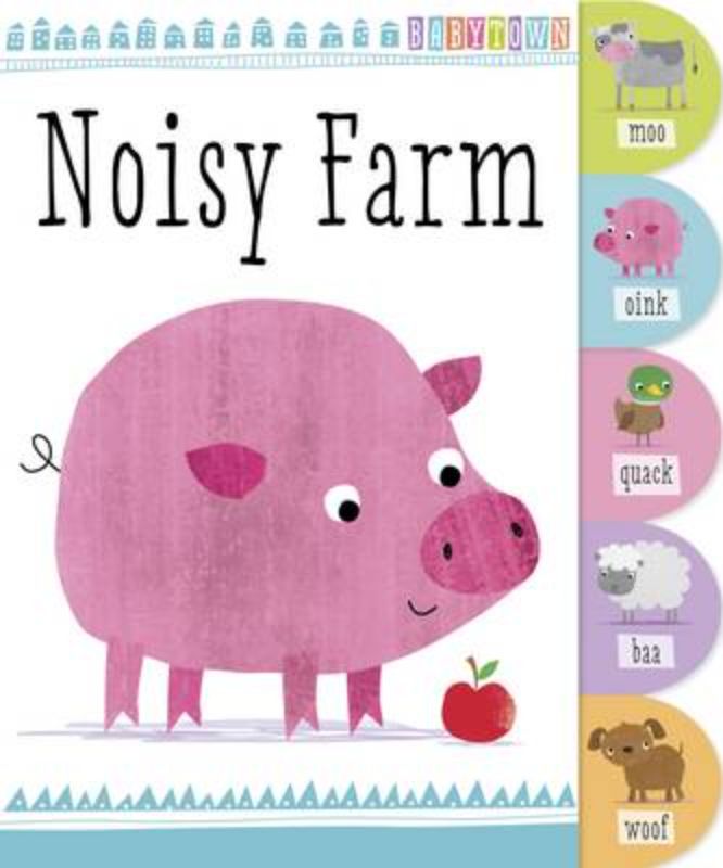 Charming board book 'Noisy Farm' with vibrant illustrations and playful tabs for toddlers to explore farm animals and sounds.