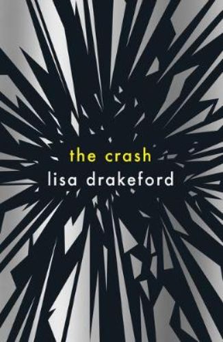 A gripping YA novel, 'The Crash' explores friendship and secrets after a car crashes into a living room, altering lives forever.