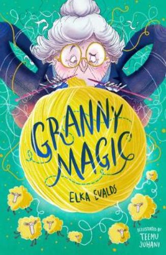 A heartwarming book cover of "Granny Magic," featuring grannies, knitting, and enchanting sheep in a whimsical village adventure.
