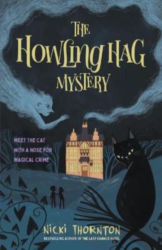Cover of "The Howling Hag Mystery," a magical murder mystery featuring secret witch Raven Charming and a talking cat.