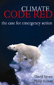 Climate Code Red: the Case for Emergency Action