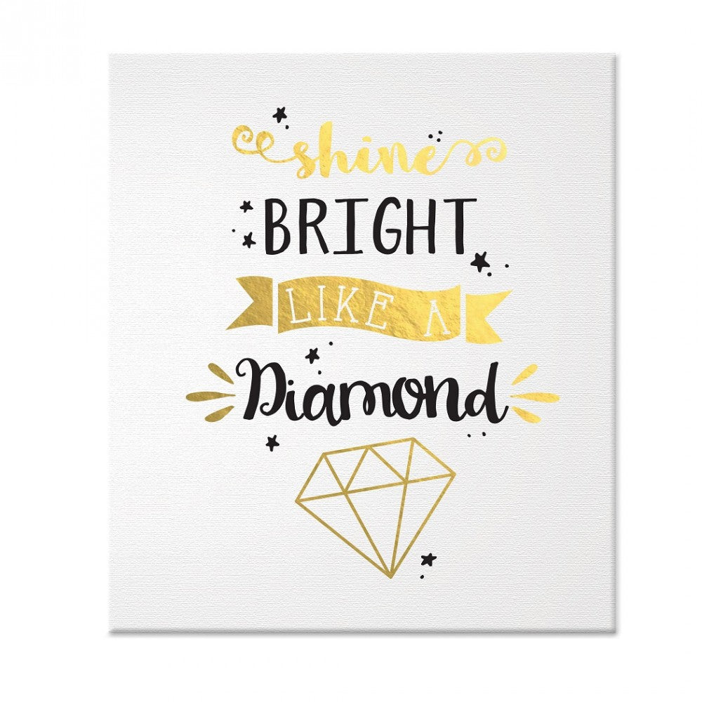 Canvas wall art featuring bold "Shine Bright Like a Diamond" typography on a crisp white background, perfect for any decor.