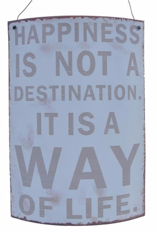Metal plaque measuring 30x20cm with the quote "Happiness Is Not A," designed to inspire and uplift any space.