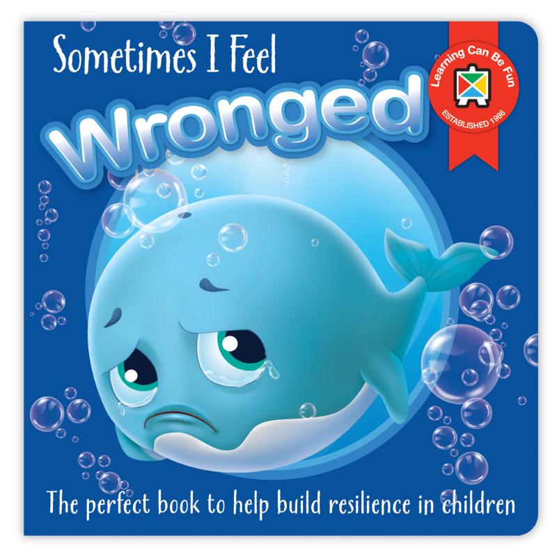 Book cover of 'Sometimes I Feel Wronged' illustrating a child navigating complex emotions like injustice and disappointment.