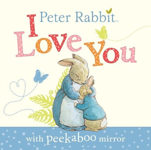 Illustrated board book featuring Peter Rabbit, celebrating love and friendship, perfect for young readers.