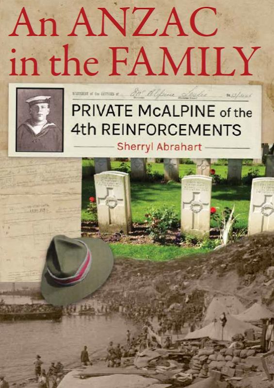Cover of "An ANZAC in the Family," detailing Private Leslie McAlpine's journey from New Zealand classrooms to battlefields.