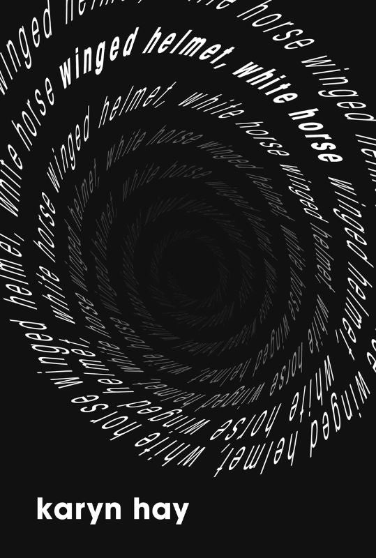 Cover of 'Winged Helmet, White Horse' by Karyn Hay, showcasing a darkly comic psychological drama set in contemporary London.