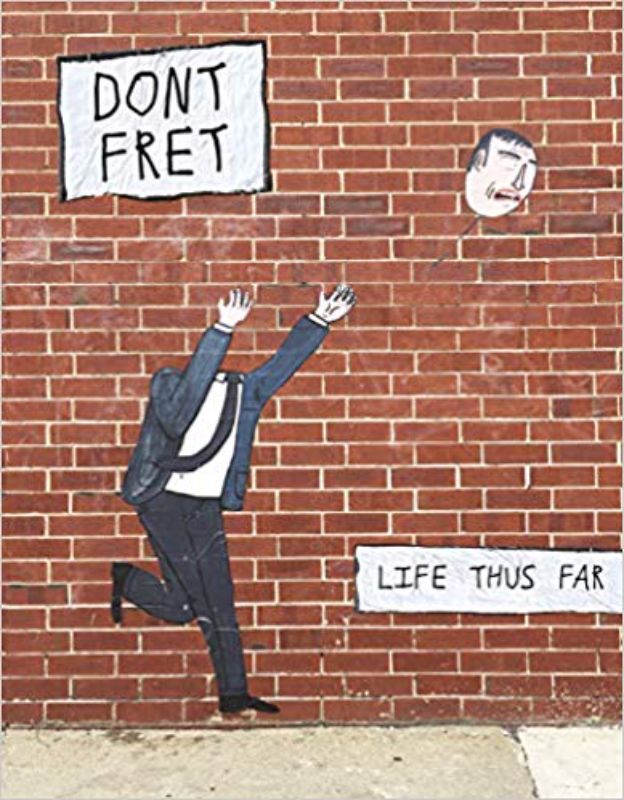 Hardback monograph showcasing Dont Fret's street art and commentary on urban life, featuring 304 pages of vibrant visuals.