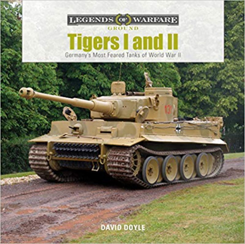 Hardback book "Tigers I and II" by David Doyle showcasing WWII Tiger tanks with 175 photos and in-depth historical analysis.