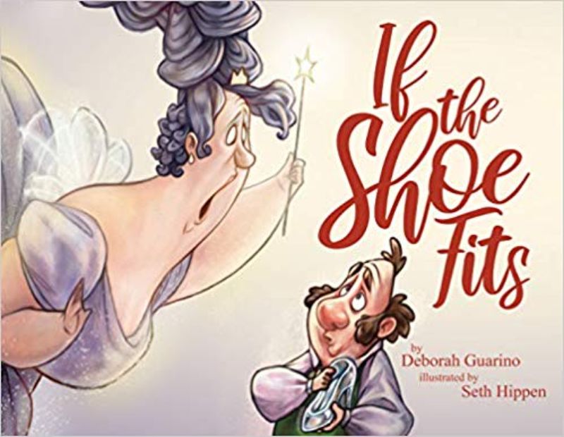 Delightful children's book "If the Shoe Fits" featuring vivid illustrations and a whimsical twist on Cinderella.