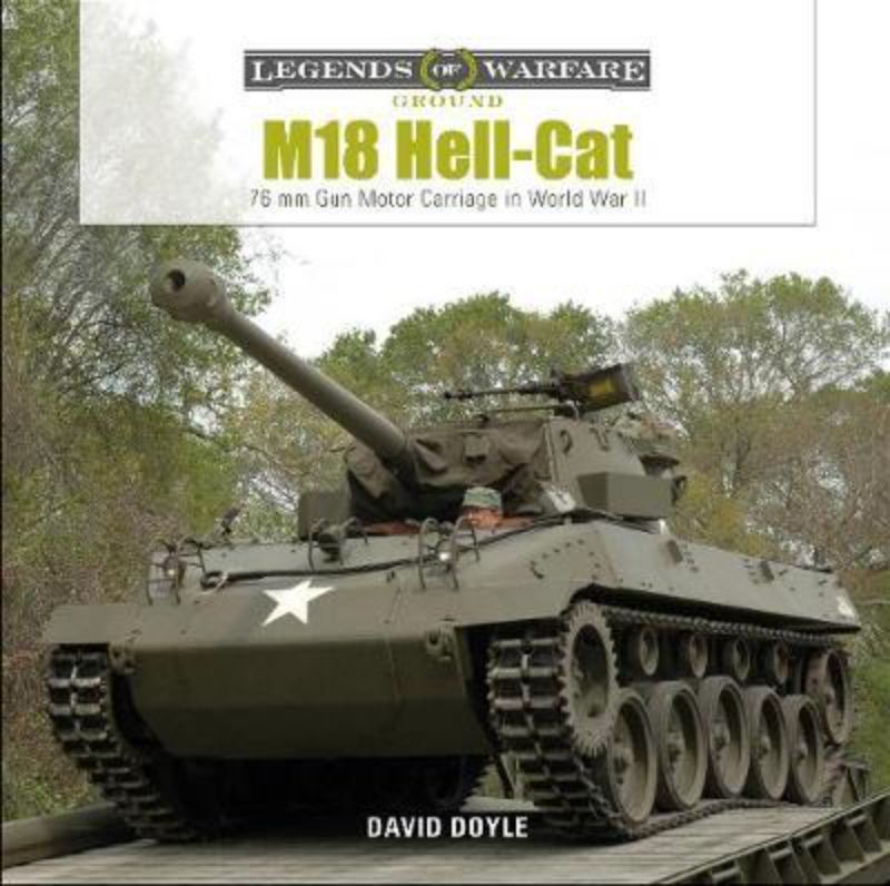 M18 Hell-Cat tank destroyer book featuring archival images and history of WWII's agile armored vehicle.