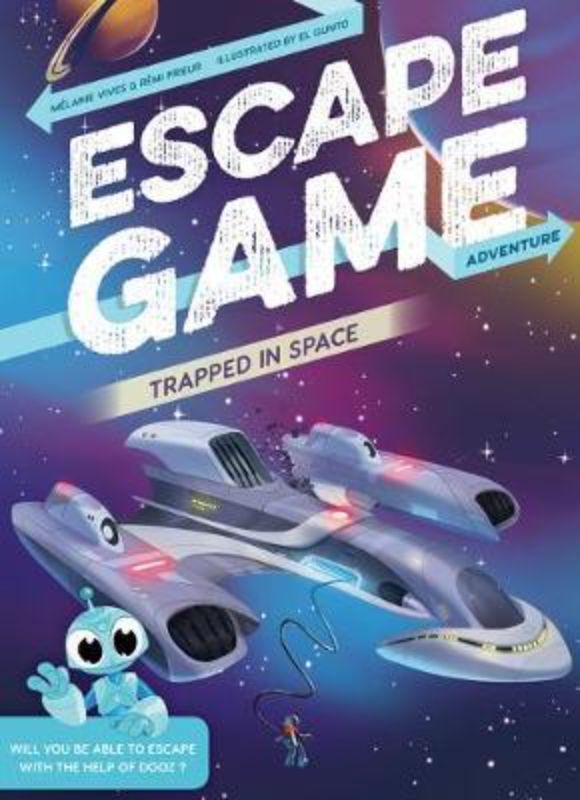 Escape Game: Trapped In Space cover featuring astronauts, a robot companion, and a space-themed adventure challenge.