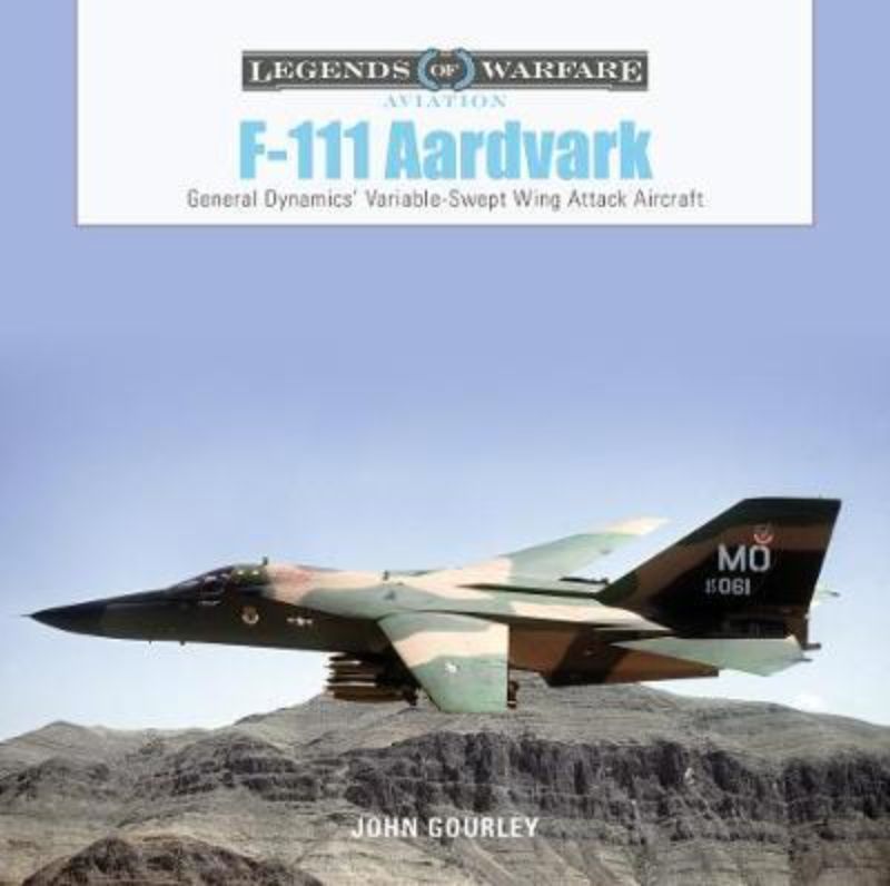 Hardcover book detailing the history and legacy of the F-111 Aarvark, influential military aircraft of the Cold War era.
