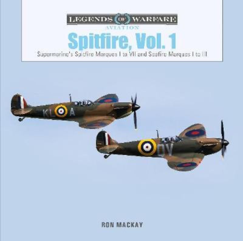 Hardback book "Spitfire Vol 1" by Ron Mackay, detailing Spitfire aircraft design and WWII history with stunning imagery.