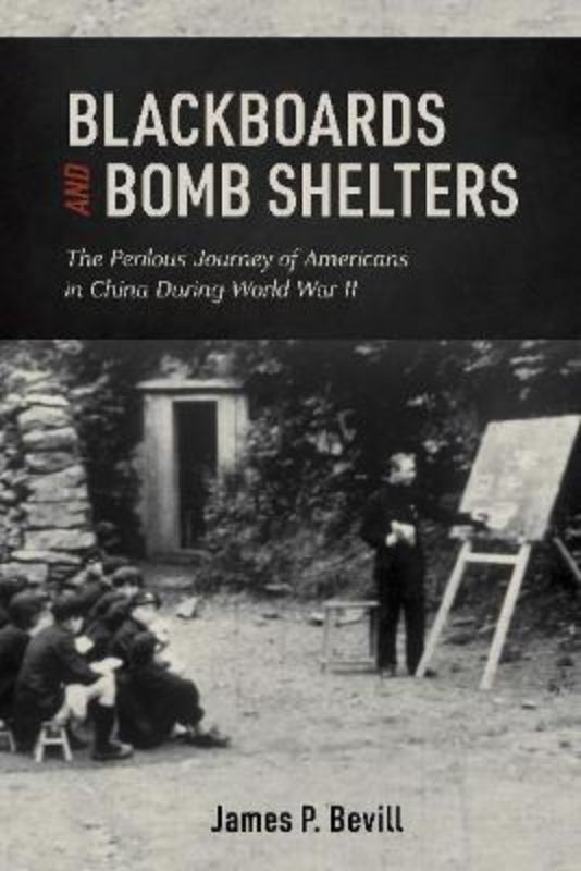 Hardback book "Blackboards and Bomb Shelters," detailing Yale grads teaching in WWII China, measuring 152 x 229 mm, 320 pages.