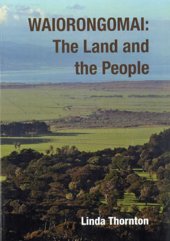 Cover of 'Waiorongomai: The Land and The People,' depicting the legacy of the Matthews family in New Zealand.