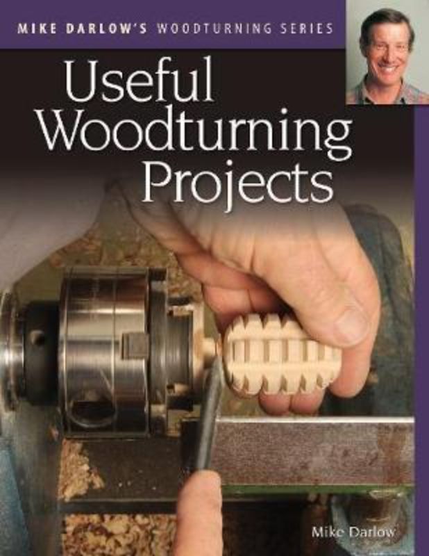 Comprehensive woodturning guide by Mike Darlow featuring 14 projects with step-by-step instructions and vivid photography.