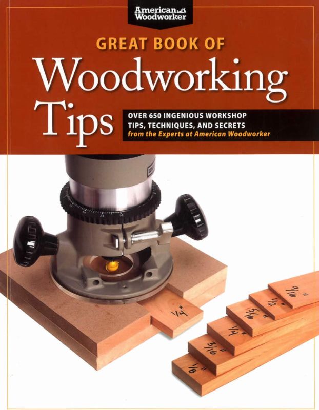 Great Book of Woodworking Tips