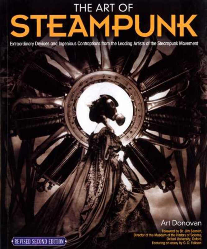 Cover of 'The Art of Steampunk (2nd Ed)', showcasing Victorian-inspired artwork and imaginative designs in a hardcover format.