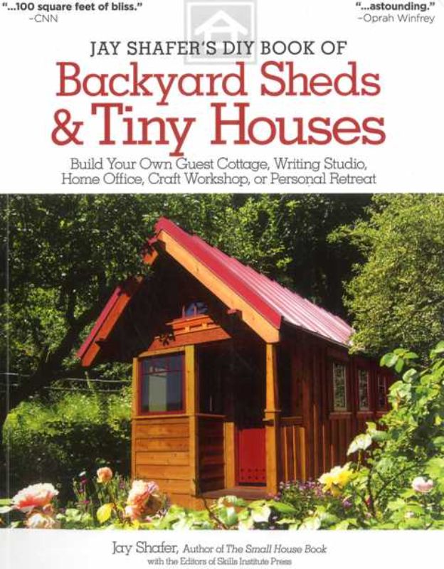 DIY guide for building unique backyard sheds and tiny houses, featuring designs, drawings, and sustainable living tips.