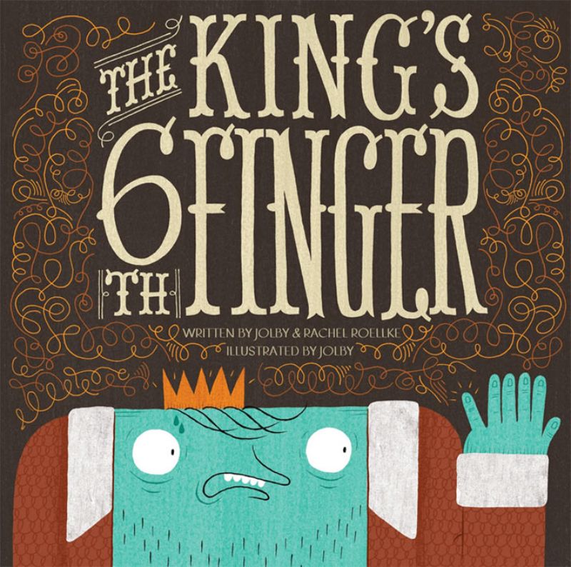 Hardback book cover of 'The King's 6th Finger', featuring King Mortimer and his whimsical adventure about self-acceptance.