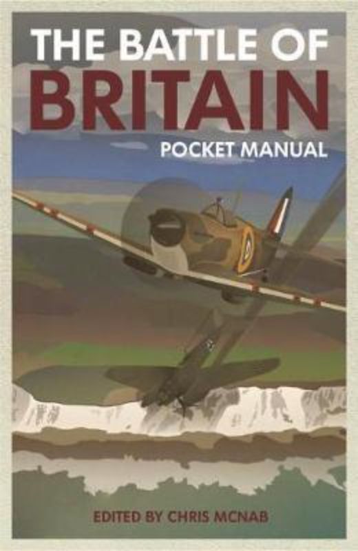 Hardback manual detailing the RAF pilots' training and tactics during the Battle of Britain, celebrating their courage and legacy.
