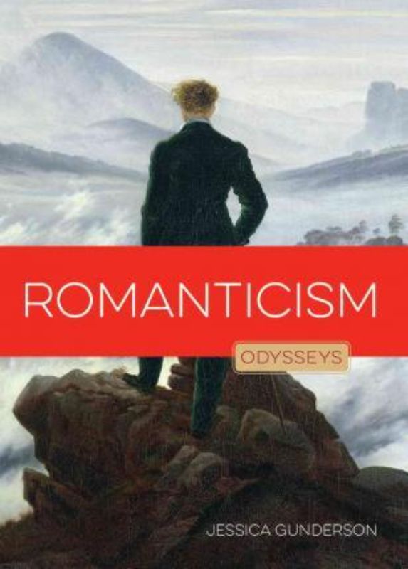 Cover of "Odysseys in Art" by Jessica Gunderson, exploring the Romanticism art movement with insights and illustrations.
