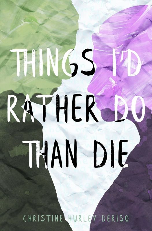 Cover of "Things I'd Rather Do Than Die" featuring two contrasting high school seniors, Jade and Ethan, on a journey of self-discovery.