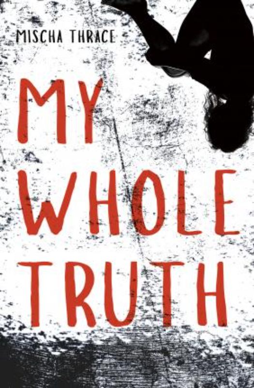 Book cover of "My Whole Truth" featuring Seelie Stanton's emotional struggle and themes of self-defense and identity.