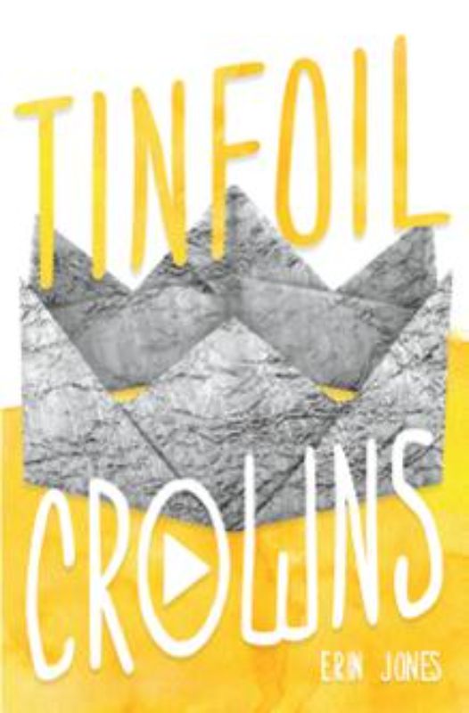 Cover of *Tinfoil Crowns*, a young adult novel about fame, family complexities, and identity in the digital age.