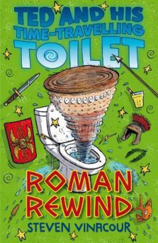 Illustrated children's book 'Ted and his Time Travelling Toilet: Roman Rewind' exploring ancient Roman life through humor.